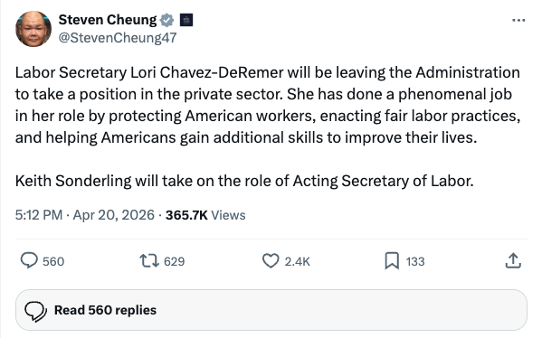 Screenshot of Steven Cheung's X post announcing Chavez-DeRemer's departure, posted 5:12 p.m. April 20, 2026.